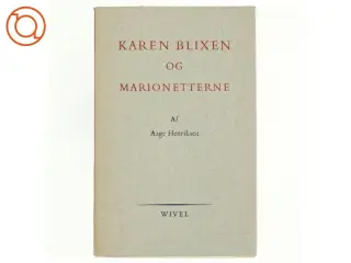 Karen Blixen og marionetterne af Aage Henriksen (bog)