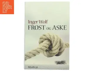 Frost og aske af Inger Wolf (Bog)