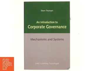 An introduction to corporate governance : mechanisms and systems af Steen Thomsen (f. 1959) (Bog)