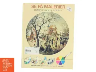 &#39;SE PÅ MALERIER - En bog om kunst og kunstnere&#39;, fra Borgen