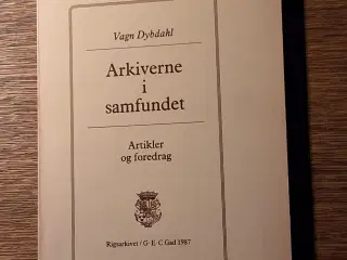 ARKIVERNE I SAMFUNDET, VAGN DYBDAHL