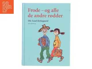 Frode - og alle de andre rødder af Ole Lund Kirkegaard (Bog)