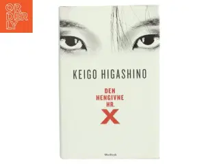 Den hengivne hr. X af Keigo Higashino (f. 1958) (Bog)