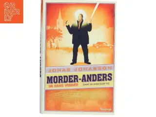 Morder-Anders og hans venner af Jonas Jonasson (Bog)