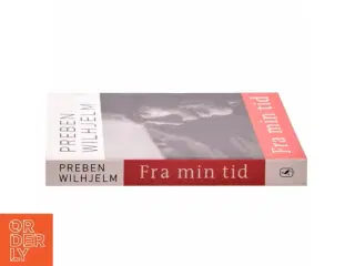 Fra min tid af Preben Wilhjelm (Bog)