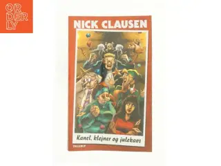 Kanel, klejner og julekaos af Nick Clausen (Bog)