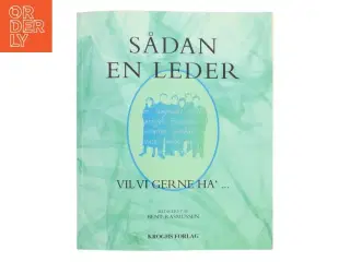 Sådan en leder vil vi gerne ha' - af Bent Rasmussen (f. 1941) (Bog)