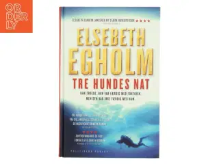 Tre hundes nat af Elsebeth Egholm (Bog)