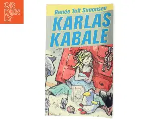 Karlas Kabale af Renée Toft Simonsen (Bog)