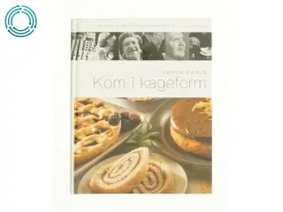 Søren Dahls Kom i kageform af Søren Dahl (Bog)