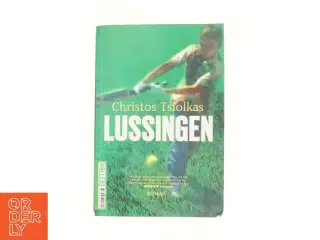 Lussingen af Christos Tsiolkas (Bog)
