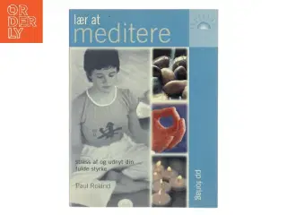 Lær at meditere af Paul Roland (Bog)