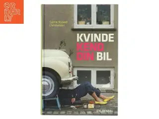 Kvinde kend din bil af Sanne Nyland Christensen (Bog)