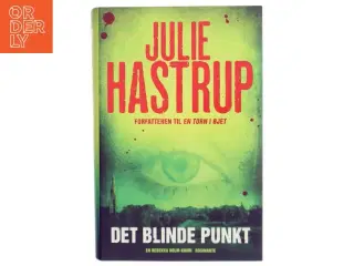 Det blinde punkt : krimi af Julie Hastrup (Bog)