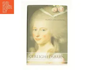 Kærlighedsbarn af Maria Helleberg