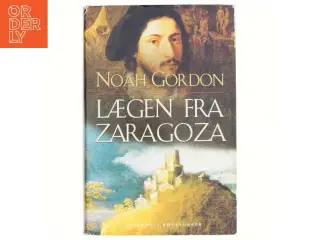 Lægen fra Zaragoza af Noah Gordon (Bog)