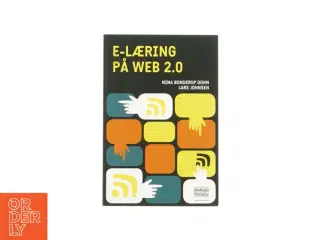 E-læring på web 2.0 af Nina Bonderup Dohn og Lars Johnsen (Bog)