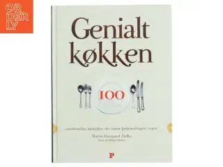 Genialt køkken : 100 uimodståelige opskrifter, der sætter forbrændingen i vejret af Martin Haugaard Zielke (Bog)