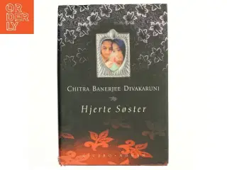 Hjerte søster af Chitra Banerjee Divakaruni (Bog)