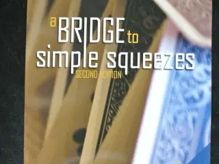 a bridge to simple squeezes - bridge, by julian la