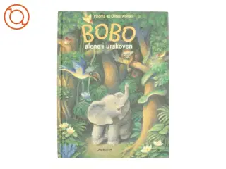 Bobo alene i urskoven af Paloma og Ulises Wensell (Bog)