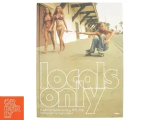 Locals Only, california skateboarding 1975-78