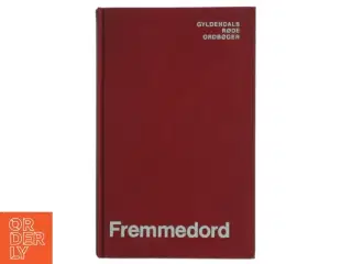 Gyldendals Røde Ordbøger - Fremmedordbog fra Gyldendal