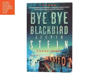 Bye bye blackbird : krimi af Jesper Stein (Bog)