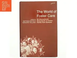 The World of Foster Care af M. J. Colton, Margaret Williams (Bog)