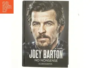 No nonsense : selvbiografien (Tekst på dansk) af Joey Barton (f. 1982-09-02) (Bog)