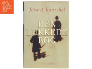 Den lukkede bog af Jette A. Kaarsbøl (Bog)