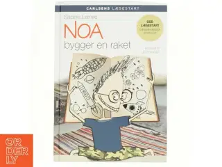 Noa bygger en raket af Sabine Lemire (Bog)