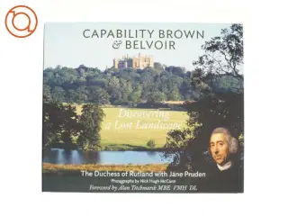 Capability Brown & Belvoir af Emma Duchess of Rutland, Jane Pruden (Bog)