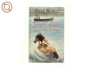 Jerutte redder Tom og Tinne af Cecil Bødker