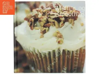 Muffins og smoothies af Cheryl Lindblad (Bog)