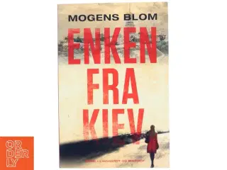 Enken fra Kiev af Mogens Blom (f. 1956) (Bog)
