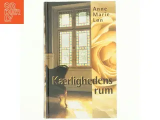Kærlighedens rum af Anne Marie Løn (Bog)