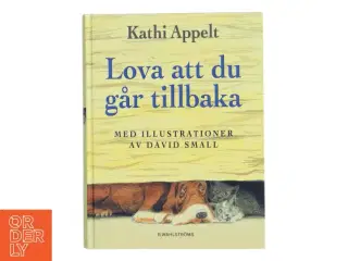 Lova att du går tillbaka - Kathi Appelt fra B Wahlstrms