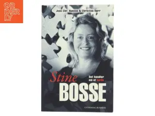 Stine Bosse : det handler om at turde af Jens Chr. Hansen (f. 1952) (Bog)