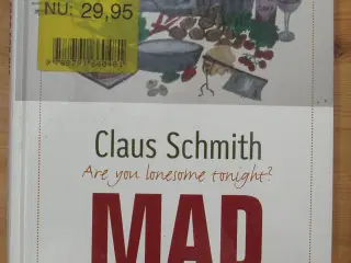 Mad for dig af Claus Schmith