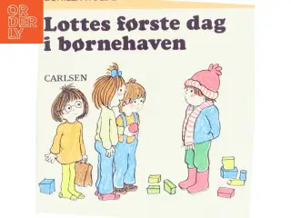 Lottes første dag i børnehaven af Gunilla Wolde (Bog)