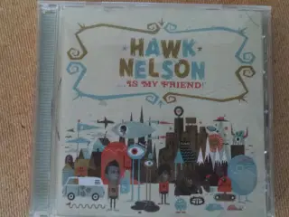 Hawk Nelson ** Is My Friend                       