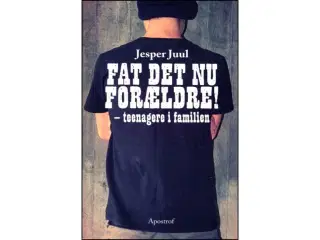 Fat det nu Forældre! - Teenagere i Familien