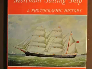 the merchant sailing ships - a phographic history,