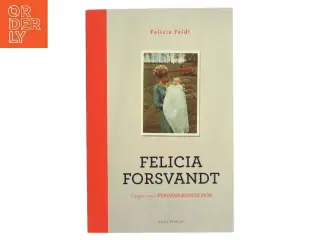 Felicia forsvandt af Felicia Feldt (Bog)