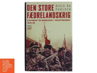 Den Store Fædrelandskrig af Niels Bo Poulsen (Bog) fra Høst & søn