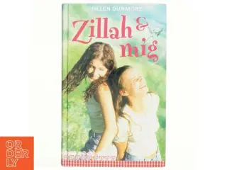 Zillah og mig af Helen Dunmore (Bog)