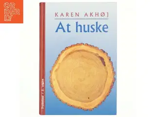 At huske af Karen Akhøj (Bog)