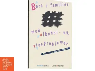 Børn i familier med alkohol- og stofproblemer (Bog)