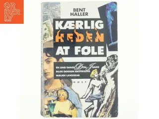 Kærligheden at føle af Bent Haller (Bog)